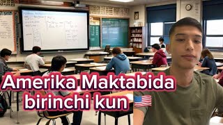 Amerikadagi Maktab Hayoti Nimani Kutish Mumkin  Mening AQSh Maktablaridagi Birinchi Kunim [upl. by Yenahpets]