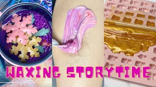 🌈✨ Satisfying Waxing Storytime ✨😲 727 The most traumatic experiences [upl. by Perron]