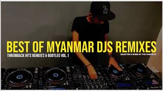 Myanmar DJs Remixes 2020  Best of Hits Remixes amp Bootleg Mix Vol1 [upl. by Els14]