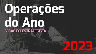 Operações do Ano 2023  com  dos ativos e histórico de todas as operações  Visão do Estrategista [upl. by Enovaj]