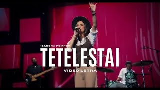 Isadora Pompeo Tetelestai Música com letra [upl. by Yerggoeg]