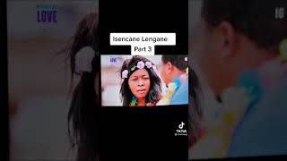 isencane lengane part 3 [upl. by Lacram]