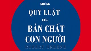 Sách Nói Những Quy Luật Của Bản Chất Con Người  Chương 1  Robert Greene [upl. by Ysle]