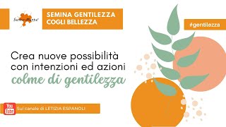 La gentilezza lingrediente indispensabile per una vita felice [upl. by Bridgette266]