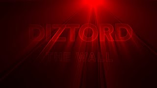 Diztord  The Wall [upl. by Forkey347]