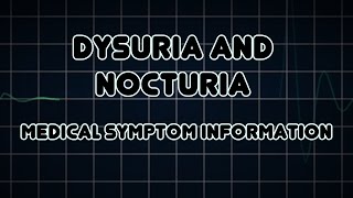 Dysuria and Nocturia Medical Symptom [upl. by Ayalahs400]