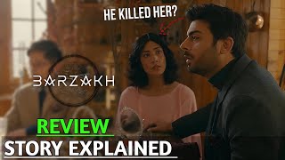 Barzakh Episode 4 Review amp Story Explained  Fawad Khan Sanam Saeed  New Pakistani Drama Serial [upl. by O'Shee]