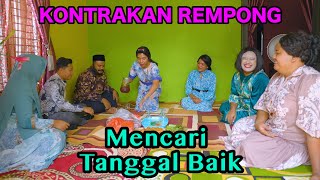 MENCARI TANGGAL BAIK  KONTRAKAN REMPONG EPISODE 706 [upl. by Eioj]