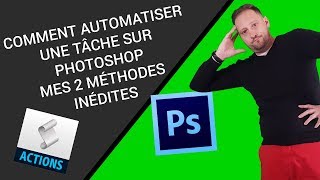 PHOTOSHOP  AUTOMATISER ses TACHES PHOTOSHOP avec un SCRIPT ADOBE [upl. by Ativel]