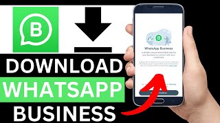 How To Download Whatsapp Business App On Mobile Phone Full Guide [upl. by Thornton]