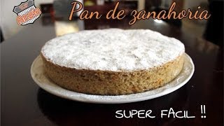 RECETA FACIL PAN DE ZANAHORIA [upl. by Hoebart573]