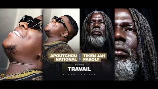 Apoutchou National feat Tiken Jah Fakoly  Travail Audio officiel [upl. by Gaspard144]