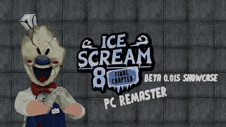 Ice Scream 8 PC REMASTER Beta 0015 Showcase gameshowcase icescream icescream8 icescreampc [upl. by Hudis]