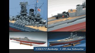 YAMATO Battleship Model kit  I400 class Submarine Model kit [upl. by Manon917]