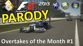 F1 2013 Overtakes of the Week PARODY [upl. by Trista]