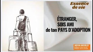 ETRANGER SOIS AMI DE TON PAYS D’ADOPTION [upl. by Eemla]