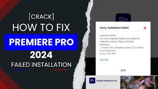 Fix Installation failed on premiere pro 2024  upgrade needed [upl. by Anawat605]