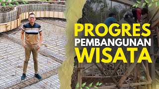 PROGRES PEMBANGUNAN WISATA  bisniswisata tempatwisata wisataalam [upl. by Evyn871]