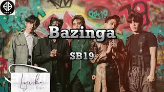 BAZINGA  SB19 FanMade Lyrics Video SB19 Bazinga DISCLAIMERCTTO [upl. by Ilaw496]