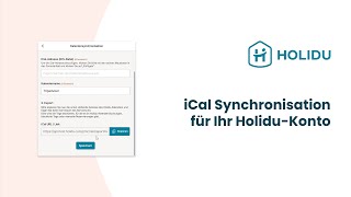 Holidu Tutorial DE So fügen Sie Ihrem Konto weitere Kalender via iCal hinzu [upl. by Wystand961]