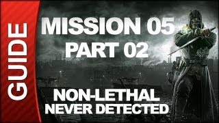 Dishonored  Low Chaos Walkthrough  Mission 5 Lady Boyles Last Party pt 2 [upl. by Guild592]