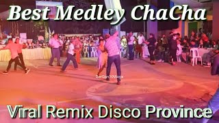 Best Medley Chacha Viral Remix Disco Province [upl. by Lal]