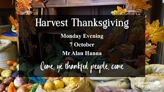 Harvest Thanksgiving Service  Monday 7 October 2024 [upl. by Birdie39]