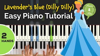 Lavenders Blue Dilly Dilly on the Piano 2 Hands  Easy Piano Tutorial for Beginners [upl. by Rheims]