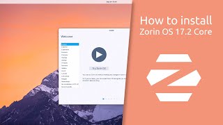 How to install Zorin OS 172 Core [upl. by Lait657]