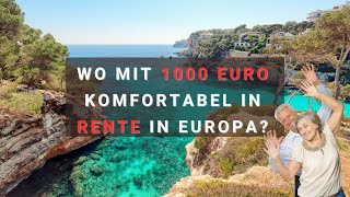 8 Länder in Europa wo man mit 1000 Euro Rente auskommt  Die besten Orte zum Leben im Ruhestand [upl. by Akinajnat48]