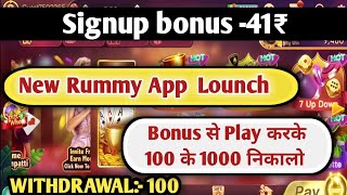 Bonus 41  New rummy app today  new casino sign up bonus  new casino app [upl. by Allesor]