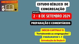 COMENTÁRIOS PREPARADOS PARA O Estudo Bíblico de Congregação Reunião Semana 28 de setembro 2024 [upl. by Aipmylo]