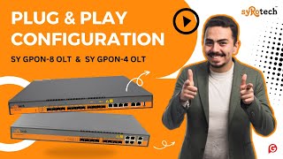 Syrotech GPON OLT Plug amp Play configuration for FTTH ONUONT [upl. by Waine]