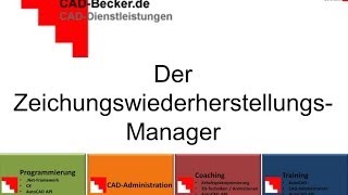 AutoCAD Zeichnungen wiederherstellen mit dem ZeichnungswiederherstellungsManager [upl. by Roanne]