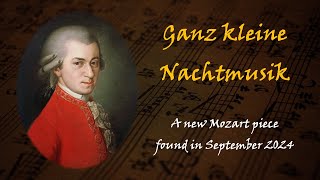 Mozart  quotGanz kleine Nachtmusikquot Quite Little Night Music discovered in 2024 [upl. by Belford]