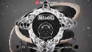 DOPE  You Spin Me Round Like a Record DJDHDs Spun Span Chopcore Remix [upl. by Anitnuahs]