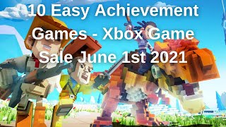 10 Easy Achievement Games Xbox Game Sale June 1st 2021 [upl. by Gussi38]