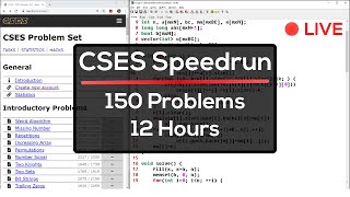 Solving CSES Problemset 12 Hour Livestream 150 coding problems [upl. by Enelehcim]