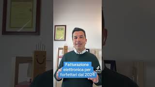 Fatturazione elettronica 2024 obbligo per tutti i contribuenti anche i forfettari [upl. by Nagaet346]