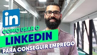 Em busca de uma vaga Entenda como usar o LinkedIn para conseguir emprego [upl. by Jefferson686]