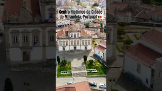 Centro Histórico da Cidade de Mirandela Portugal [upl. by Rush168]