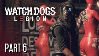 Watch Dogs Legion  Wrench Playthrough  Part 6 [upl. by Lrub672]