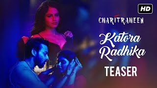 Katora Radhika কাতরা রাধিকা Official Teaser  Charitraheen  Hoichoi  Naina Gourab  SVF Music [upl. by Prochoras]