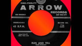 RUN AND TELL Billy MarshMellotones Arrow 716 1957 [upl. by Krebs323]