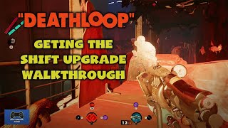 Deathloop  Upgrading The Shift Ability Slab Teleporting Power [upl. by Akir613]