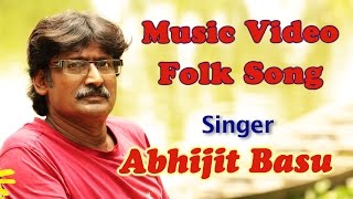 Abhijit Basu  Ami Tomaro  Folk Song [upl. by Kelsy32]