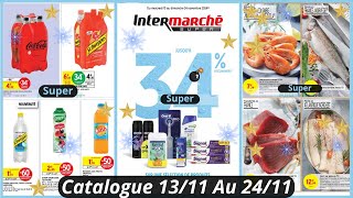 Nouveau Catalogue SUPER Intermarché De La Semaine du 1311 Au 241124 Bons Plans Intermarché France [upl. by Atinihc]