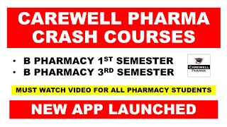 Carewell Pharma Crash Courses  New App Launched  B Pharmacy 1st semester  B Pharmacy 3rd Semester [upl. by Ametaf]