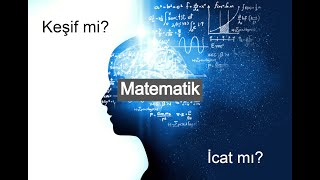 Matematik keşif mi icat mı  Matematik Felsefesi 1 [upl. by Urson]