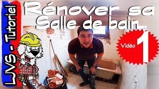 COMMENT RENOVER UNE SALLE DE BAIN PARTIE 1  Tutoriel  LJVS [upl. by Ettelloc598]